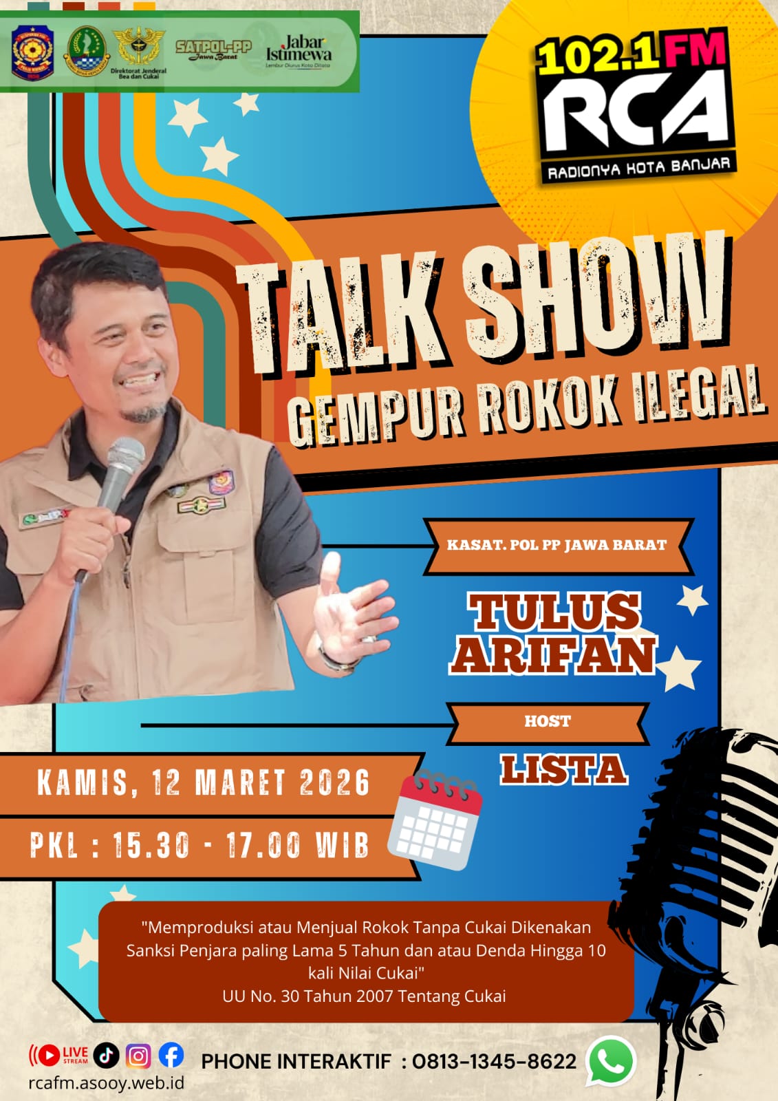 Gempur Rokok Ilegal!Talk Show Interaktif Bersama Kasat Pol PP Jawa Barat, Beacukai Tasikmalaya, Polda Jabar, Pol PP Banjar.